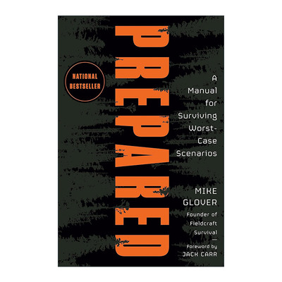 英文原版 Prepared 有备无患 坏情况下的生存指南 应急措施 Mike Glover 精装 英文版 进口英语原版书籍