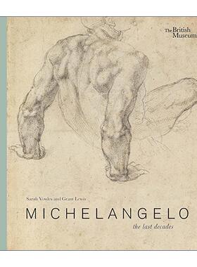 英文原版 Michelangelo the Last Decades Drawing the Divine 米开朗基罗 *后几十年 艺术画册精装 英文版 进口英语原版书籍