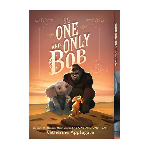 英文原版 The One and Only Bob 独一无二的伊凡续作 纽伯瑞奖 蓝思570L S级 DRA40 3-7年级 英文版 进口英语原版书籍