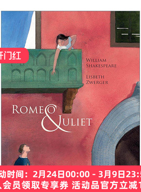 英文原版 Romeo & Juliet 罗密欧与朱丽叶 5-7岁儿童精装童话故事绘本 安徒生大奖得主绘本大师Lisbeth Zwerge 进口英语原版书籍