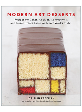 现代艺术甜点 英文原版 Modern Art Desserts 精装食谱 Caitlin Freeman 英文版 进口英语原版书籍
