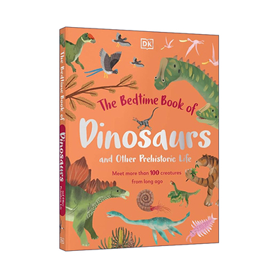百科全书  英文原版 The Bedtime Book of Dinosaurs and Other Prehistoric Life DK百科全书 恐龙 英文版 进口英语原版书籍