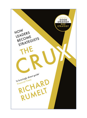 英文原版 The Crux: How Leaders Become Strategists 好战略 坏战略2 万维刚推荐 英文版 进口英语原版书籍