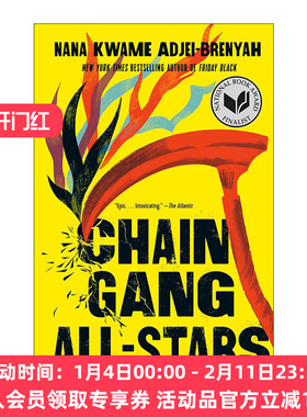 英文原版 Chain Gang All Stars 链帮全明星 纽约时报2023年度十大好书 Nana Kwame Adjei-Brenyah 英文版 进口英语原版书籍
