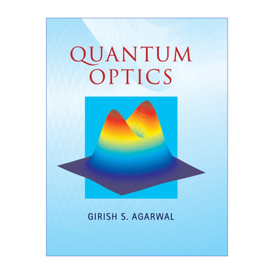 量子光学  英文原版 Quantum Optics Girish S. Agarwal 精装 英文版 进口英语原版书籍