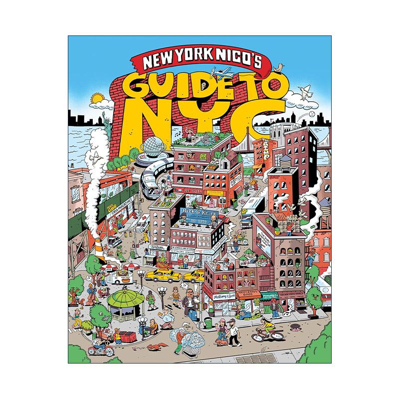 英文原版 New York Nico's Guide to NYC 纽约尼科的纽约市指南 精装 英文版 进口英语原版书籍