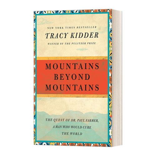 越过一山又是一山 英文原版 Mountains Beyond Mountains Tracy Kidder 特雷西基德尔 平装毛边版 英文版 进口英语原版书籍