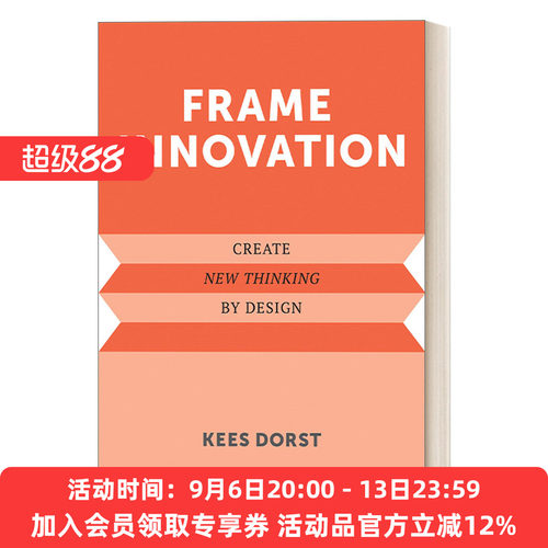 英文原版Frame Innovation Create New Thinking by Design Design Thinking  Design Theory框架创新 以设计创造新思维Kees Dorst