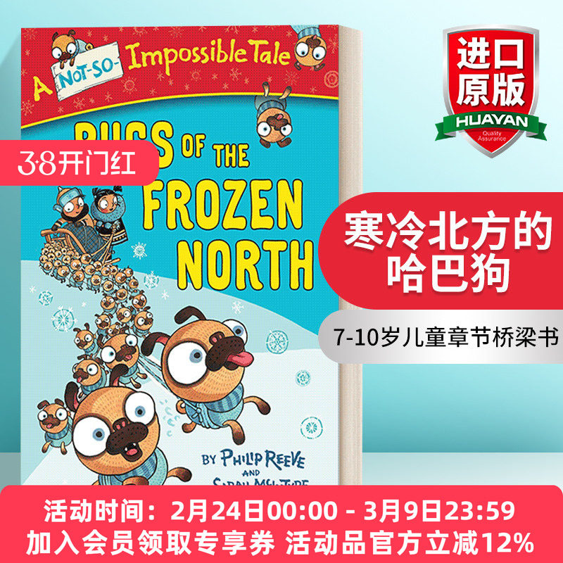 寒冷北方的哈巴狗 英文原版 Pugs of the Frozen North A Not-So-Impossible Tale 7-10岁儿童章节桥梁书 Philip Reeve 英文版