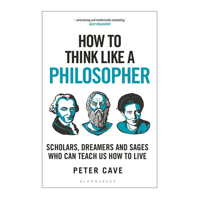 英文原版 How to Think Like a Philosopher 像哲学家一样思考 那些教会我们生活的学者梦想家和圣人 英文版 进口英语原版书籍