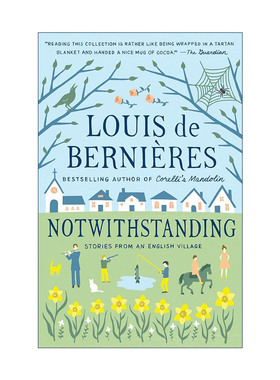 英文原版 Notwithstanding Vintage International 尽管如此 短篇小说集 Louis de Bernieres 英文版 进口英语原版书籍