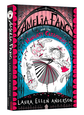 英文原版 Amelia Fang and the Naughty Caticorns 长尖牙的阿米莉亚与淘气猫 儿童奇幻小说 Amelia Fang Series 6 英文版 进口书