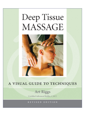 英文原版 Deep Tissue Massage 深层组织按摩 修订版 技巧图解指南 Art Riggs 英文版 进口英语原版书籍