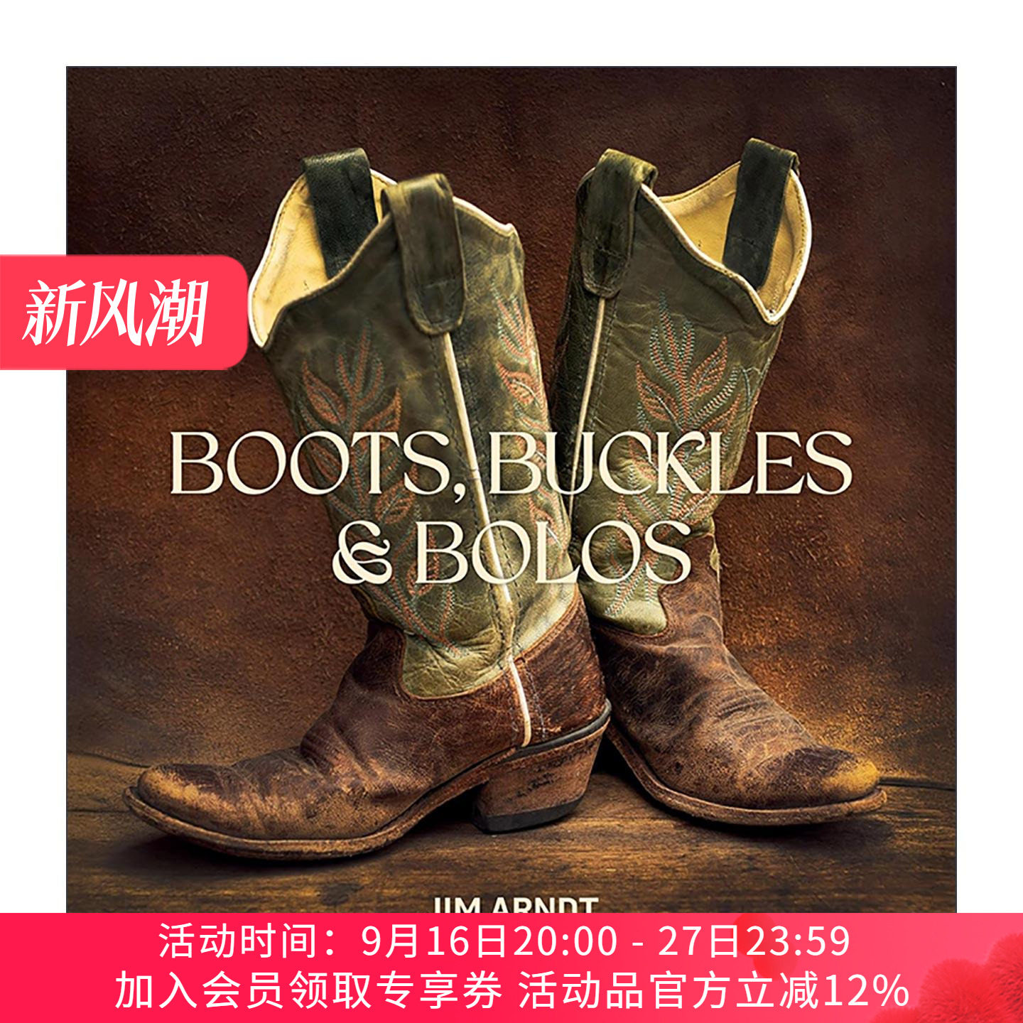 英文原版 Boots Buckles & Bolos 靴子 皮带扣与波洛领带 美式西部复古配饰全书 精装 英文版 进口英语原版书籍