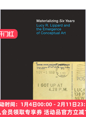 英文原版 Materializing Six Years 物化六年 Lucy R. Lippard露西?利帕德与概念艺术的出现 精装 英文版 进口英语原版书籍