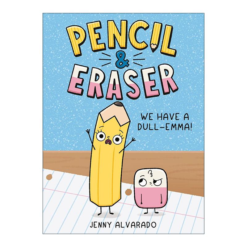 英文原版 Pencil & Eraser 01 We Have a Dull-Emma 铅笔与橡皮擦系列1 我们有一个难题 儿童章节桥梁故事漫画书 精装 英文版