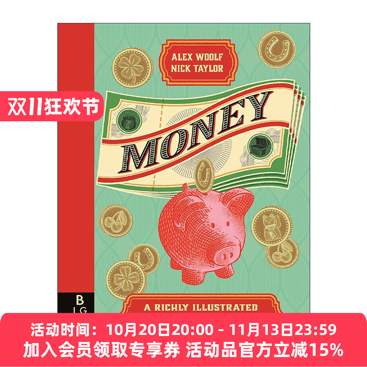 英文原版 Money A Richly Illustrated History 金钱货币的图解历史 儿童财商教育科普百科读物精装 英文版 进口英语原版书籍