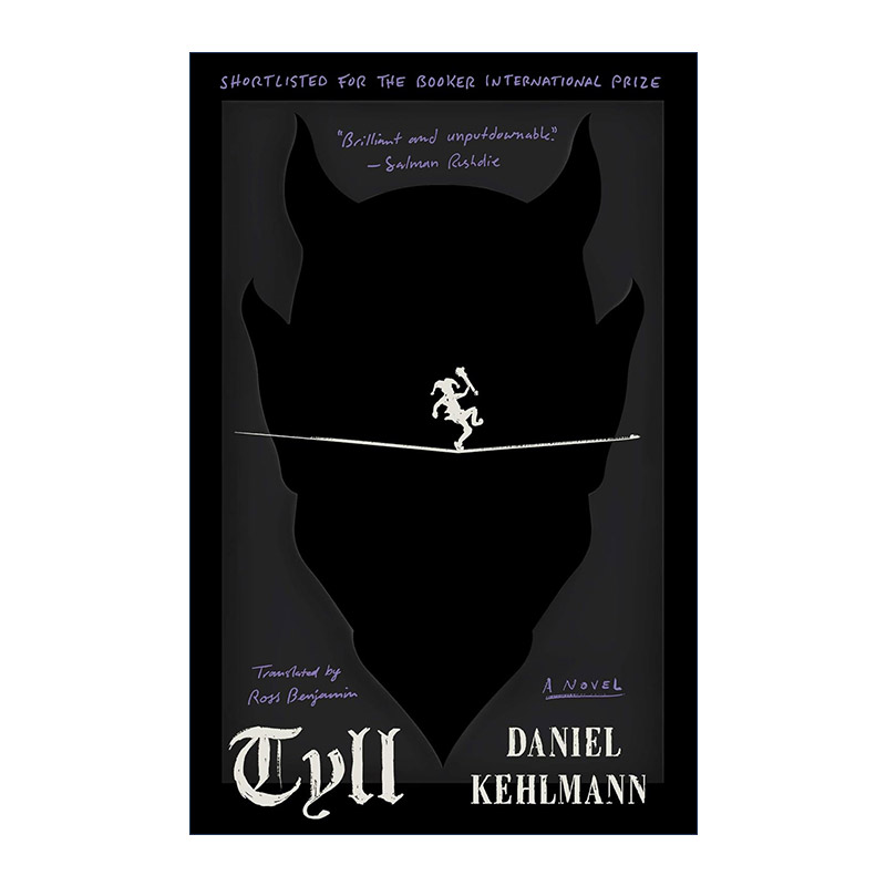 英文原版 Tyll 提尔 布克奖短名单 丈量世界作者Daniel Kehlmann 英文版 进口英语原版书籍