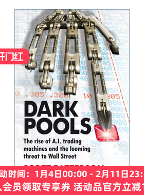 暗池  英文原版 Dark Pools 高频交易及人工智能大盗颠覆金融世界的对决 斯科特·帕特森 英文版 进口英语原版书籍