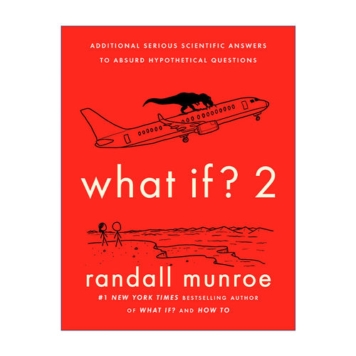 英文原版 What If? 2 那些古怪又让人忧心的问题续作 如果这样 会怎样 科学妙答 第2部 Randall Munroe 精装 英文版 进口书籍