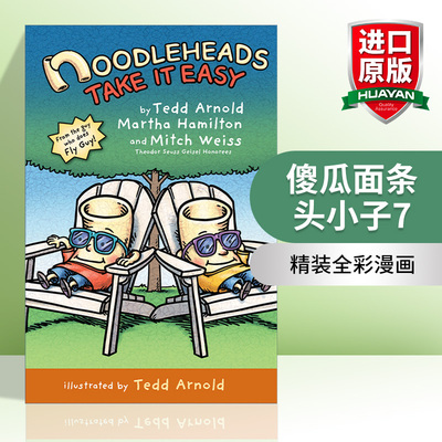 英文原版 Noodleheads Take It Easy 傻瓜面条头小子7 放轻松 全彩漫画 Tedd Arnold 英文版 进口英语原版书籍