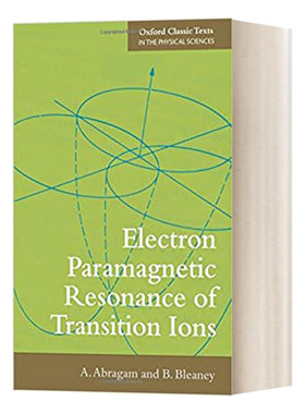 过渡离子的电子顺磁共振 英文原版 Electron Paramagnetic Resonance of Transition Ions 英文版 进口英语原版书籍