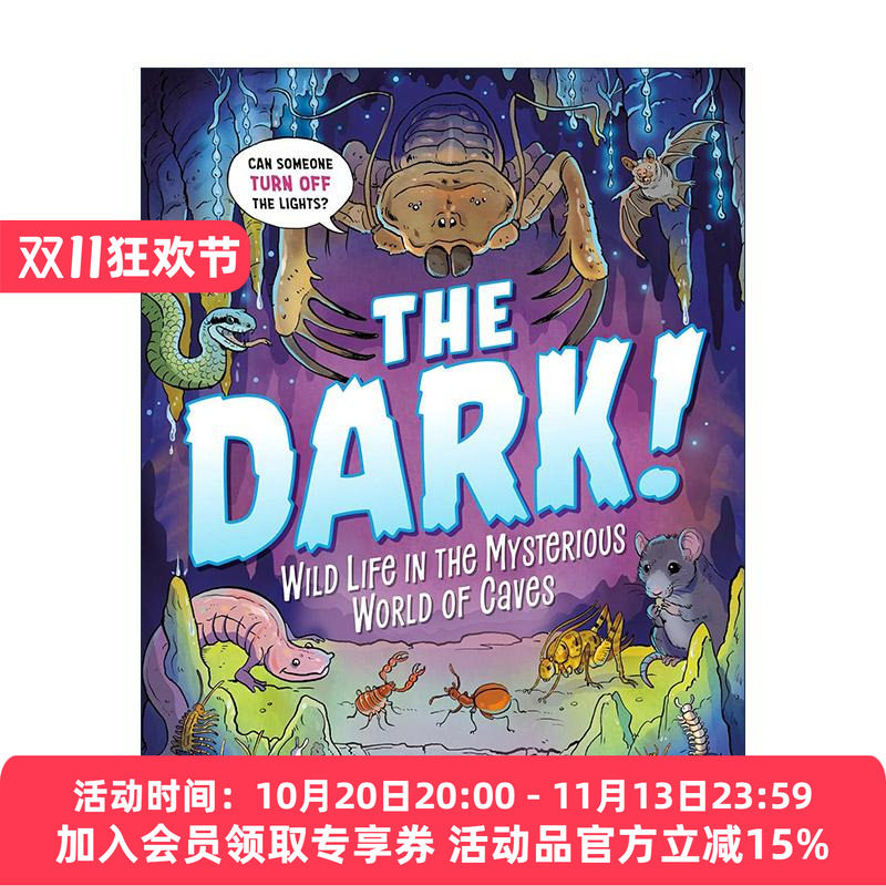英文原版 The Dark 黑暗 神秘洞穴世界中的野生动物 儿童自然科普百科 精装 Lindsey Leigh 英文版 进口英语原版书籍