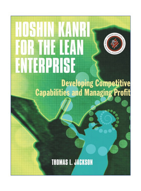 精益企业的方针管理  英文原版 Hoshin Kanri for the Lean Enterprise 发展竞争能力和管理利润 英文版 进口英语原版书籍