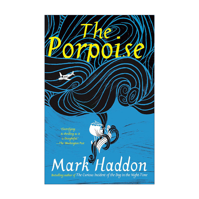 英文原版 The Porpoise 海豚 历史小说 深夜小狗神秘事件作者Mark Haddon 英文版 进口英语原版书籍