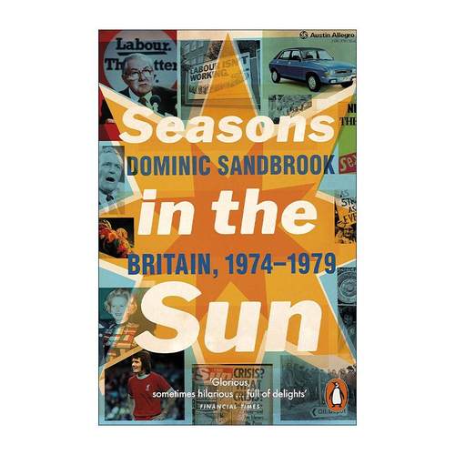 英文原版 Seasons in the Sun 阳光年代 1974-1979英国当代社会文化史 Dominic Sandbrook 英文版 进口英语原版书籍