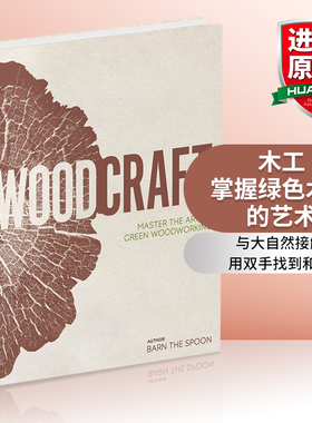 华研原版 木工 掌握绿色木工的艺术 英文原版 Wood Craft Master the Art of Green Woodworking 精装 英文版进口原版英语书籍