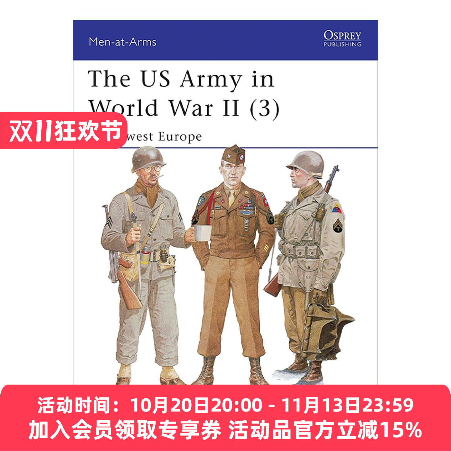 英文原版 The US Army in World War II 3 二战美国陆军 欧洲西北部战场 历史上的军队系列 英文版 进口英语原版书籍