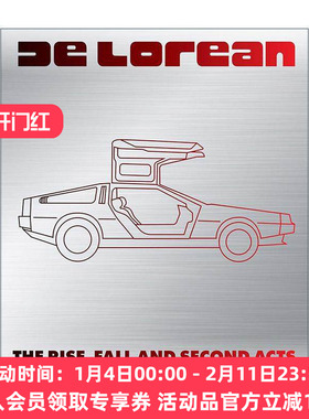 英文原版 Delorean The Rise Fall and Second Acts of the Delorean Motor Company 德罗宁汽车的崛起衰落与第二幕 精装 英文版