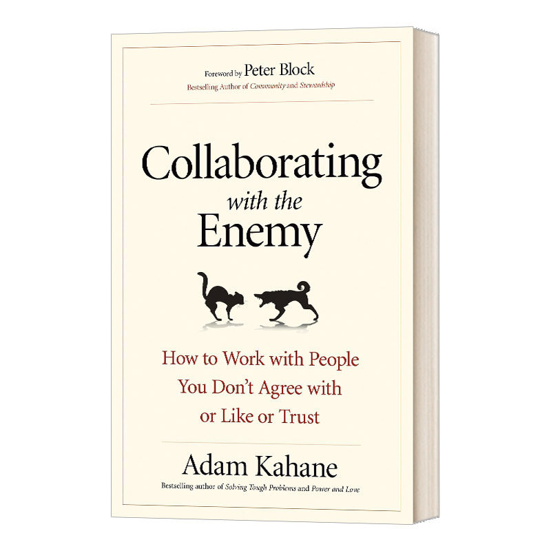 英文原版 Collaborating with the Enemy 如何与利益不同的人合作 商业管理 Adam Kahane 英文版 进口英语原版书籍