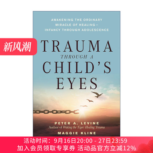 英文原版 Trauma Through a Child's Eyes 孩子眼中的创伤唤醒平凡的治愈奇迹 儿童心理健康家庭教育 唤醒老虎作者Peter A. Levine
