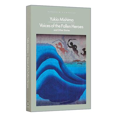 英文原版 Voices of the Fallen Heroes 陨落英雄之声 三岛由纪夫60年代短篇小说集 英文版 进口英语原版书籍