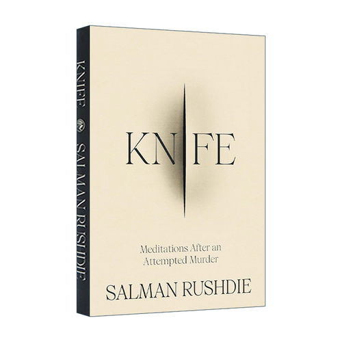 英文原版 Knife 尖刀 遇刺未遂事件后的沉思 萨尔曼·鲁西迪新作 精装 英文版 进口英语原版书籍