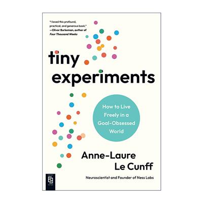 英文原版 Tiny Experiments 小实验 如何在痴迷于目标的世界里自由生活 Ness Labs创始人Anne-Laure Le Cunff 进口英语原版书籍