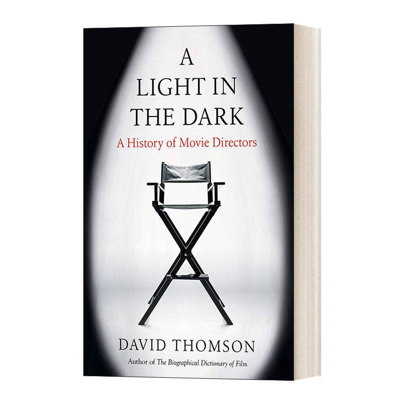 黑暗中的曙光 英文原版 A Light in the Dark History of Movie Directors 电影导演的历史 精装 英文版 进口英语原版书籍