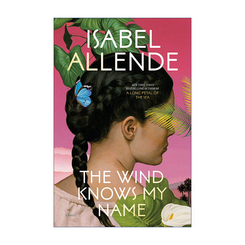 风知道我的名字  英文原版 The Wind Knows My Name 幽灵之家作者Isabel Allende伊莎贝尔·阿连德 英文版 进口英语原版书籍