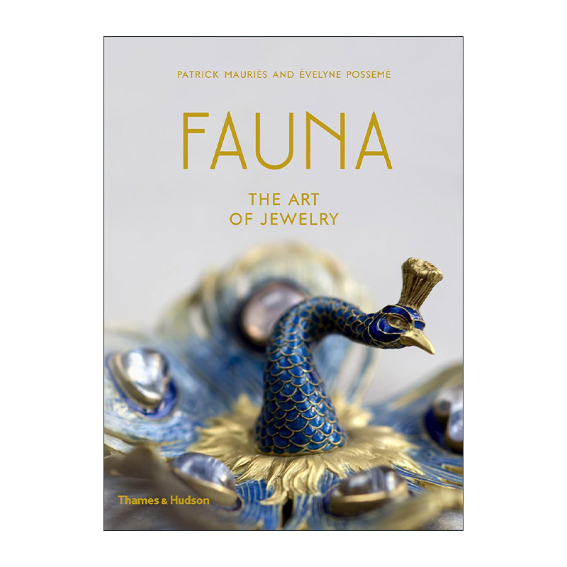 英文原版 Fauna The Art of Jewelry 动物 珠宝艺术 精装 英文版 进口英语原版书籍