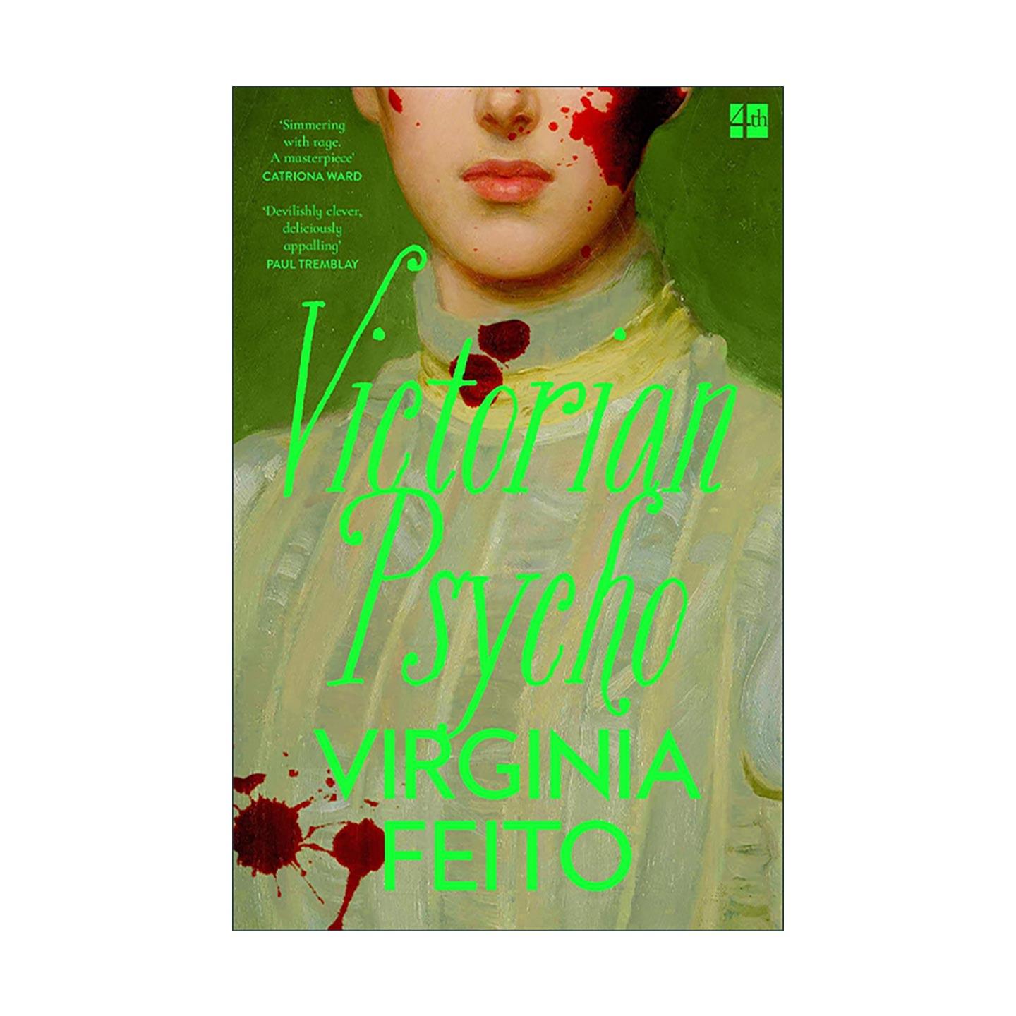 英文原版 Victorian Psycho 维多利亚时代精神病人 Virginia Feito惊悚小说 哥特心理惊悚 希区柯克式悬疑 英文版进口英语原版书籍