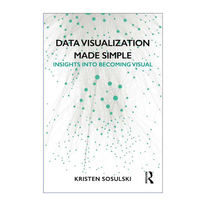 数据可视化让一切变得简单  英文原版 Data Visualization Made Simple 洞察可视化 英文版 进口英语原版书籍