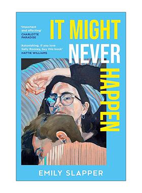 英文原版 It Might Never Happen 也许永远不懂去爱 Emily Slapper当代情感小说 人际关系 心理健康 英文版 进口英语原版书籍