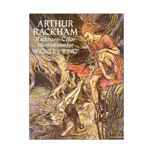 理查德·瓦格纳指环的彩色插图 英文原版 Rackham's Color Illustrations for Wagner's Ring 戏剧艺术 英文版 进口英语书籍