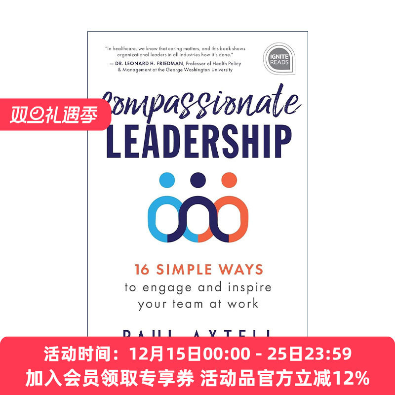 英文原版 Compassionate Leadership 富有同情心的领导 在工作中吸引和激励你的团队的16种简单方法 管理指南 精装 英文版 进口