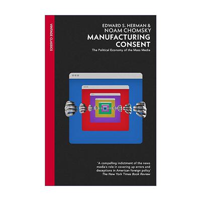 英文原版 Manufacturing Consent 制造共识 大众传媒的政治经济学 爱德华·赫尔曼 诺姆·乔姆斯基 英文版 进口英语原版书籍