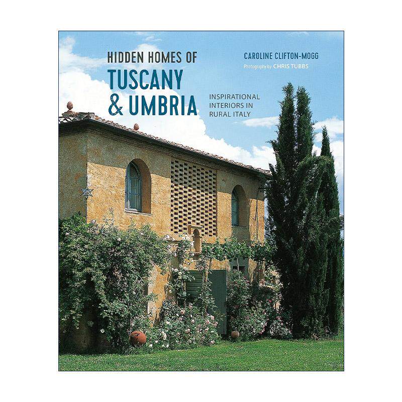 英文原版 Hidden Homes of Tuscany and Umbria 托斯卡纳和翁布里亚的隐秘之家 精装 英文版 进口英语原版书籍