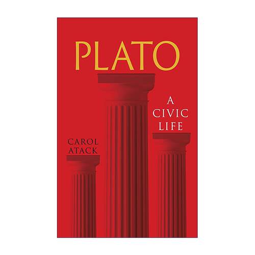 英文原版 Plato 柏拉图传 雅典城邦生活 Carol Atack 英文版 进口英语原版书籍