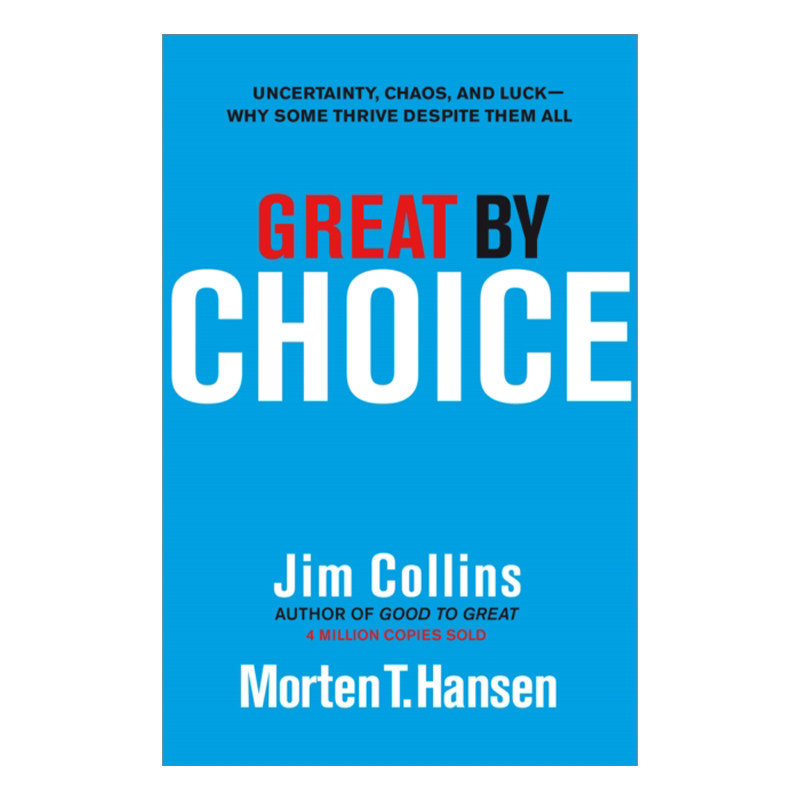 选择卓越 英文原版 Great by Choice 在不确定性中实现卓越 吉姆?柯林斯 精装 英文版 进口英语原版书籍
